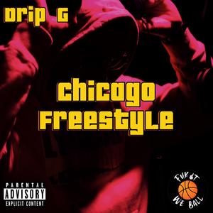 Chicago Freestyle (Explicit)