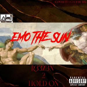 R33Z3EN TO HOLD ON (feat. Charmandem) (Explicit)