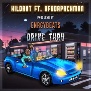 Drive Thru! (feat. Bfb Da Packman & Enrgy Beats) [Explicit]