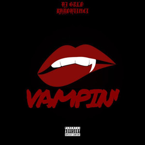 Vampin (Explicit)
