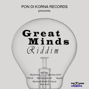 Great Minds Riddim (Explicit)