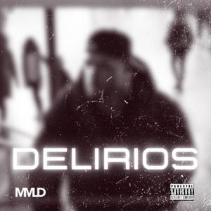 Delirios (Explicit)