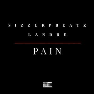 PAIN (feat. Landre) [Remastered] [Explicit]