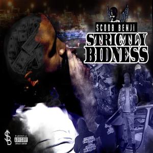 Strictly Bidness (Explicit)