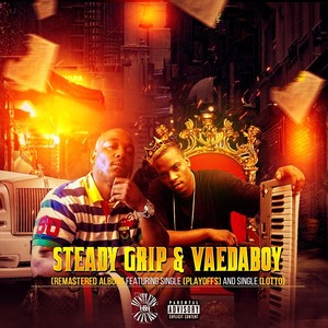 Steady Grip & Vaedaboy (Remastered) (Explicit)