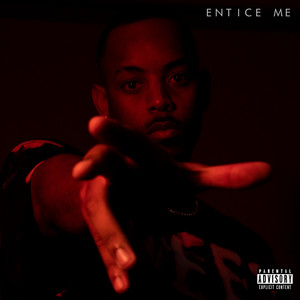 Entice Me (Explicit)