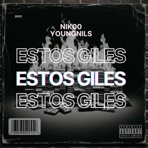 Estos Giles (feat. YoungNils)