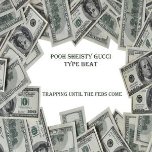 Trapping Until The Feds Come Beat