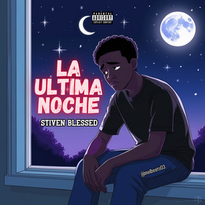 La Ultima Noche (Explicit)