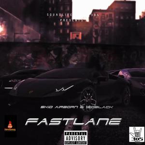 FastLane (feat. Skid Airborn) [Radio Edit]