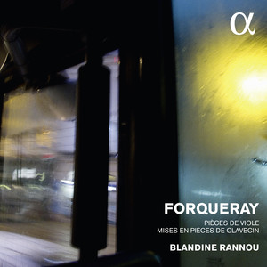 Blandine Rannou - Suite No. 4 en Sol Mineur - Suite No. 4 in G Minor: IV. La Bournonville (Arr. for Harpsichord)