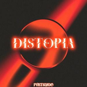 DISTOPIA