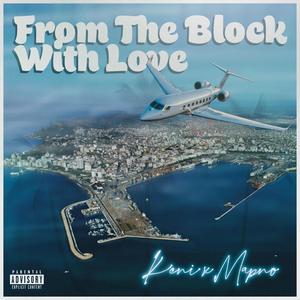 From The Block With Love (Explicit)