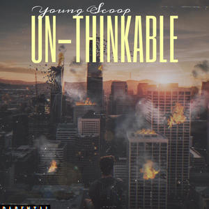 UN-THINKABLE (Explicit)