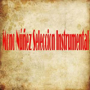 Mono Núñez Seleccion (Instrumental)