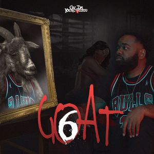 G.O.A.T., Vol. 6 (Explicit)