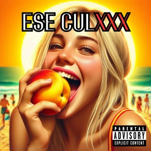 Ese Culxxx (Explicit)