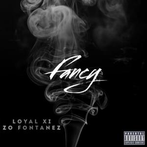 Fancy (feat. Zo Fontanez) [Explicit]