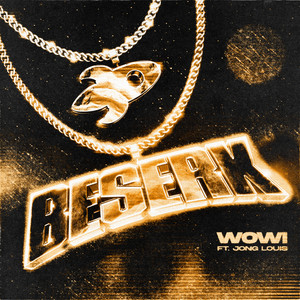 Beserk (Explicit)