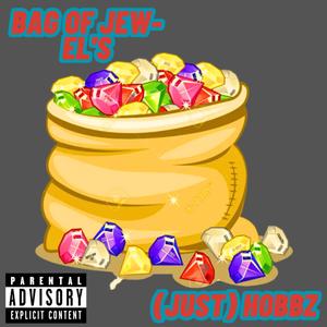 Bag Of Jew-El's (Explicit)