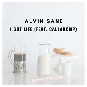 I Got Life (Explicit)