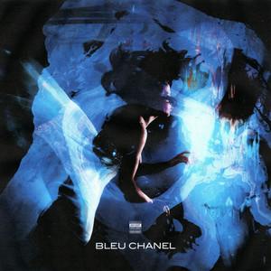 BLEU CHANEL (Explicit)