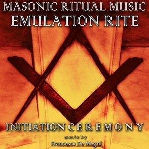 Masonic Ritual Music: Emulation (Initiation Ceremony)