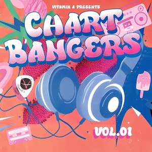 Chart Bangers, Vol. 1 (Explicit)