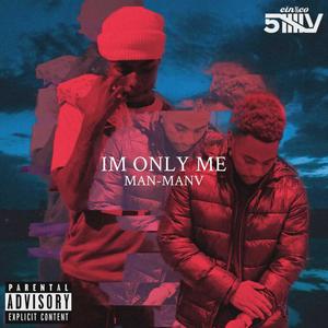 I'm Only Me The EP (Explicit)