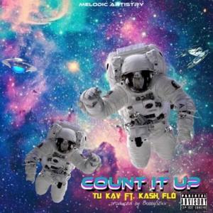 Count It Up (feat. Kash Flo) [Explicit]