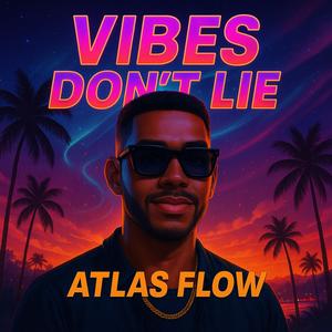 Vibes Don't Lie (Explicit)
