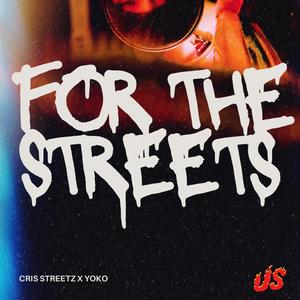 For the streets (feat. Jeremiah Yoko) [Explicit]