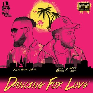 Dancing for Love (feat. Relic Saint Malo) [Explicit]