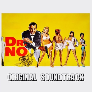 James Bond Theme (Original Soundtrack Theme from "James Bond! 007 - Dr. No")