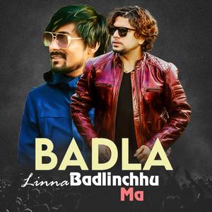 Badla Linna Badlinchhu Ma