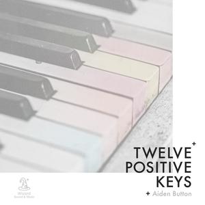 Twelve Positive Keys