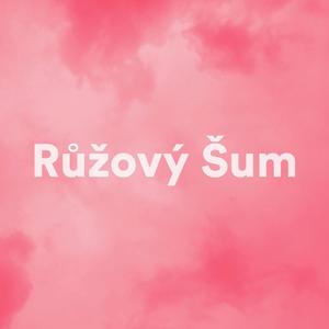 Růžový Šum