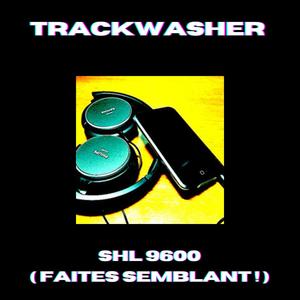 SHL 9600 (faites semblant!)