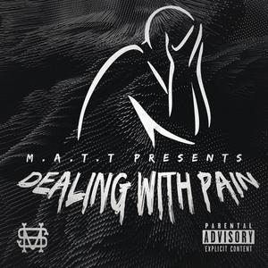 Dealing With Pain (Explicit)