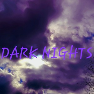Dark Nights (Explicit)