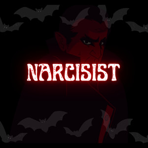 NARCISIST! (Complete Edition) [Explicit]