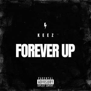 Forever Up (Explicit)