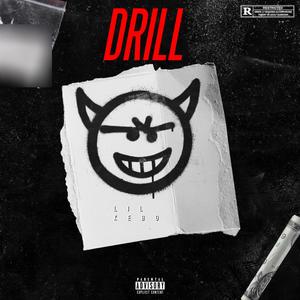 Drill (feat. Lil Corey & Lil ty) [Explicit]