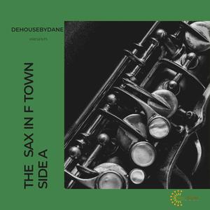 The Sax In F Town