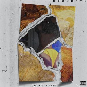 GOLDEN TICKET (Explicit)