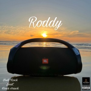 Roddy (feat. Hour €rack) (Explicit)