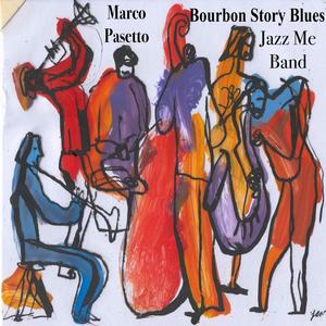 Bourbon Story Blues (feat. Stefano Benini & Enrico Terragnoli)