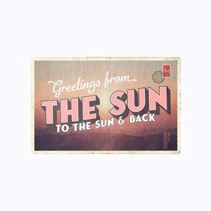 To the Sun & Back