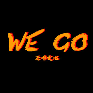 WE GO