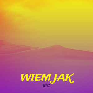Wiem Jak (Explicit)